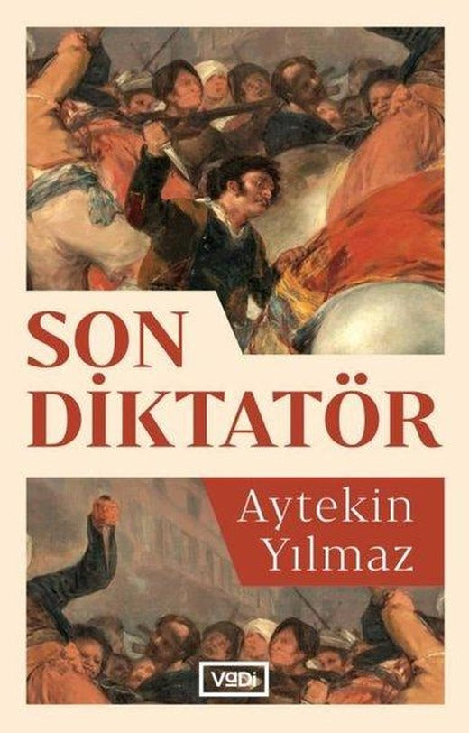 Son Diktatör | Vadi Yayınları (İnce Kapak)