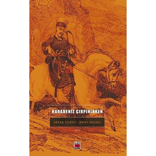 Karadeniz Çırpınırken | Elips Kitapları (İnce Kapak)