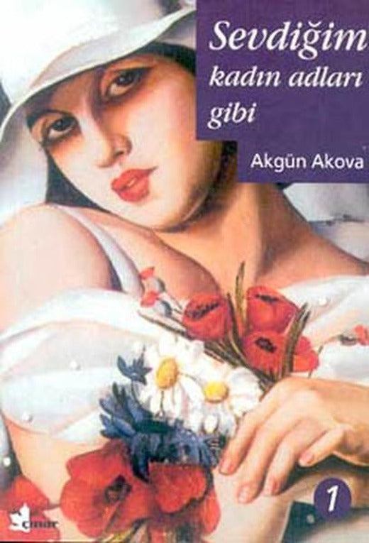 Sevdiğim Kadın Adları Gibi 1 | Çınar Yayınları (İnce Kapak)