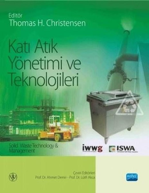 Katı Atık Yönetimi ve Teknolojileri | Nobel Akademik Yayıncılık (Ciltli)