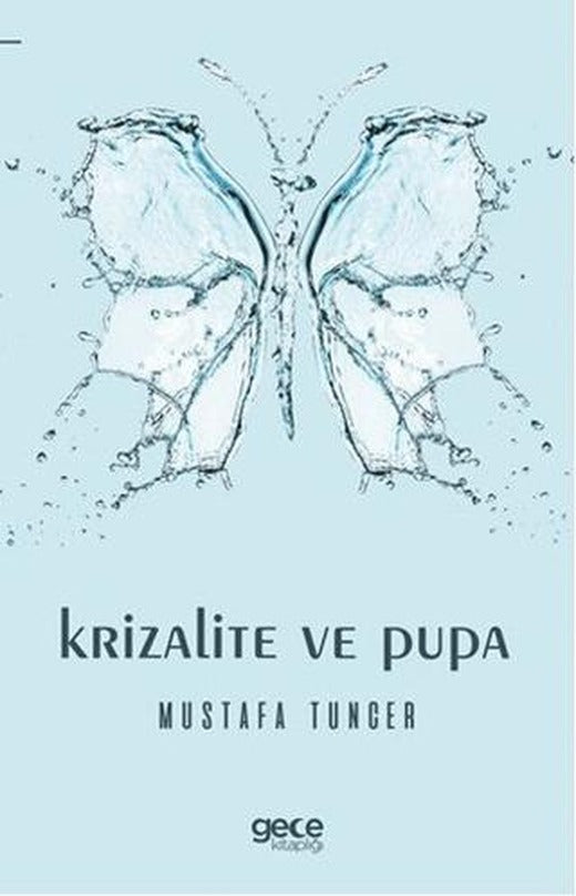 Krizalite ve Pupa | Gece Kitaplığı (Ciltsiz)