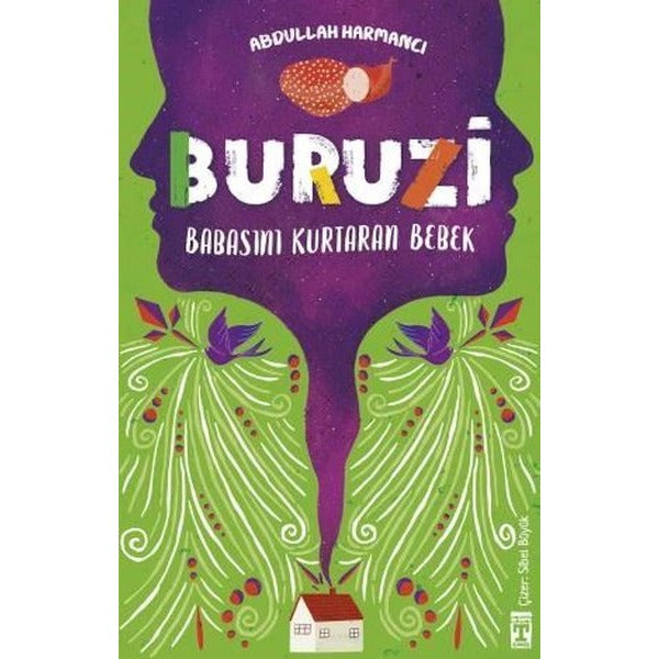 Buruzi - Babasını Kurtaran Bebek | Timaş İlk Genç (İnce Kapak)
