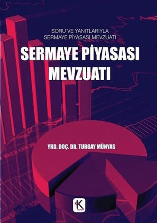 Sermaye Piyasası Mevzuatı | Kuram Kitap (Ciltsiz)