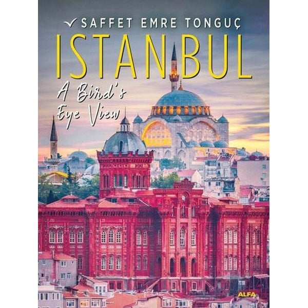 İstanbul A Birds Eye View | Alfa Yayıncılık