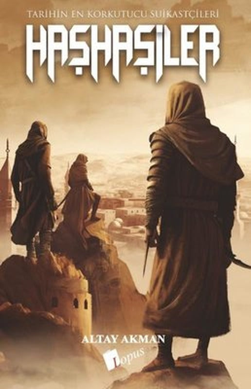 Haşhaşiler: Tarihin En Korkutucu Suikastçıları | Lopus