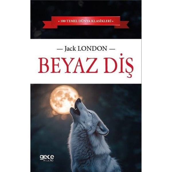 Beyaz Diş | Gece Kitaplığı (İnce Kapak)