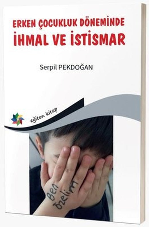 Erken Çocukluk Döneminde İhmal ve İstismar | Eğiten Kitap
