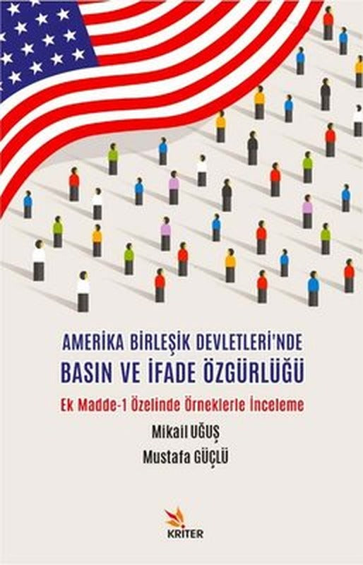 Amerika Birleşik Devletleri'nde Basın ve İfade Özgürlüğü | Kriter