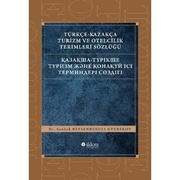 Türkçe - Kazakça Turizm ve Otelcilik Terimleri Sözlüğü | Akçağ Yayınları (Ciltsiz)