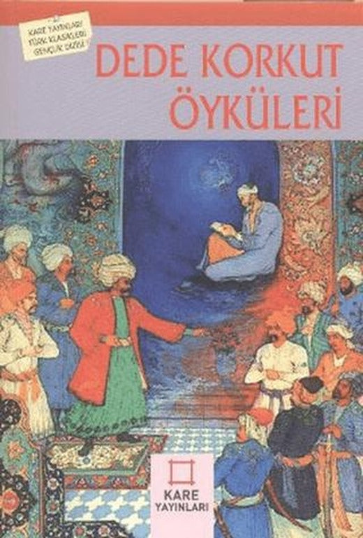 Dede Korkut Öyküleri | KARE YAYINLARI (Ciltsiz)