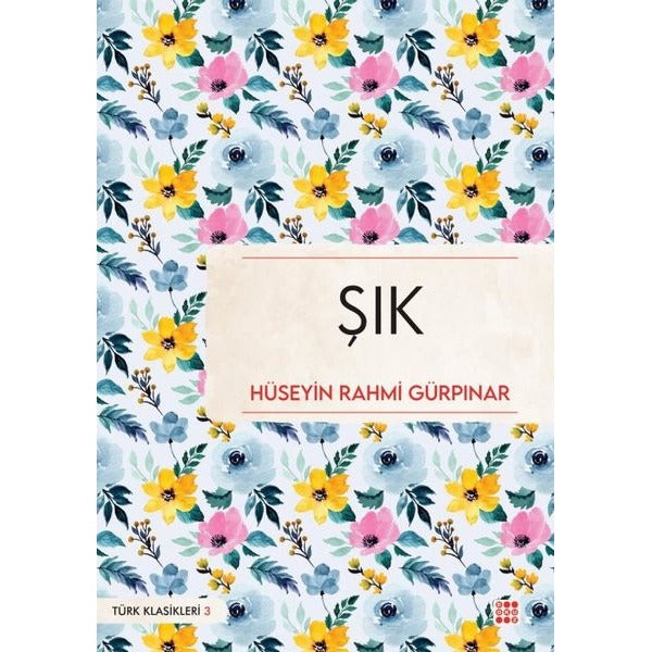 Şık - Türk Klasikleri 3 | Dokuz Yayınları (İnce Kapak)