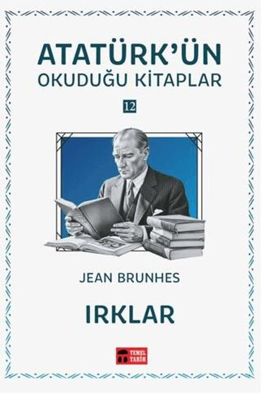 Irklar - Atatürk'ün Okuduğu Kitaplar 12