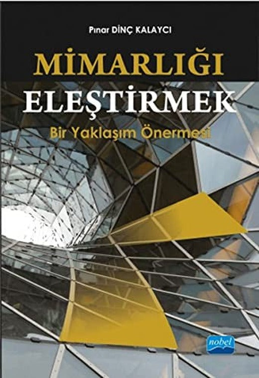 Mimarlığı Eleştirmek | Nobel Akademi Yayıncılık
