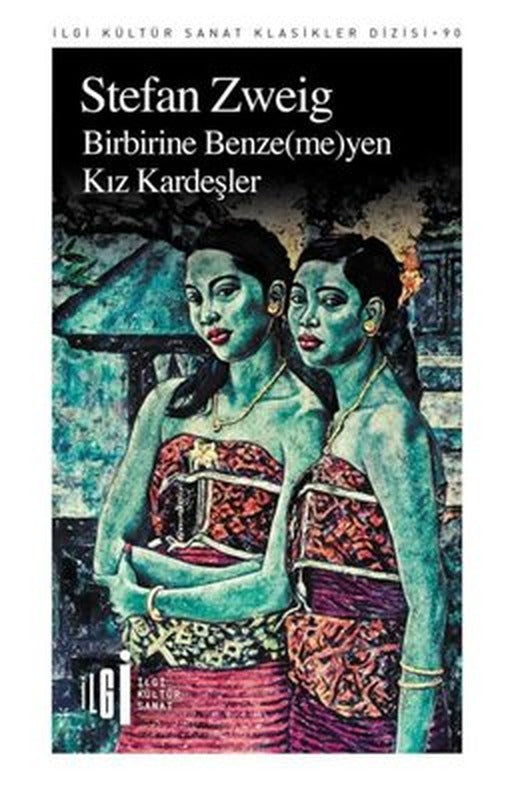 Birbirine Benze-me-yen Kız Kardeşler | İlgi Kültür Yayınları