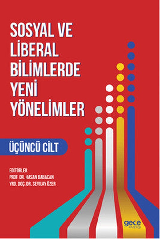 Sosyal ve Liberal Bilimlerde Yeni Yönelimler Cilt 3 | Gece Kitaplığı