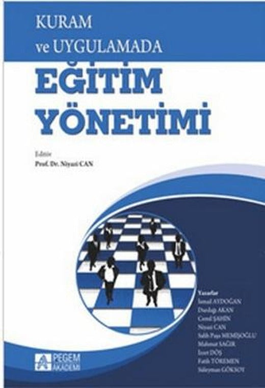 Kuram ve Uygulamada Eğitim Yönetimi | Pegem Akademi Yayıncılık (Ciltsiz)