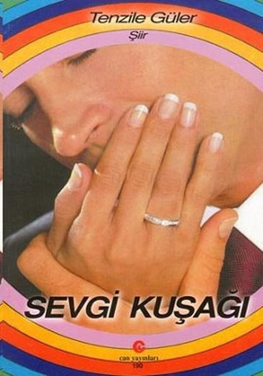 Sevgi Kuşağı | Can Yayınları (Ali Adil Atalay) (İnce Kapak)
