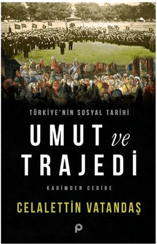 Umut ve Trajedi | Pınar Yayınları (Ciltsiz)