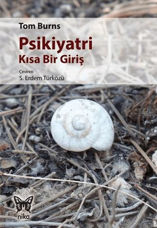 Psikiyatri - Kısa Bir Giriş | Nika Yayınevi (Ciltsiz)