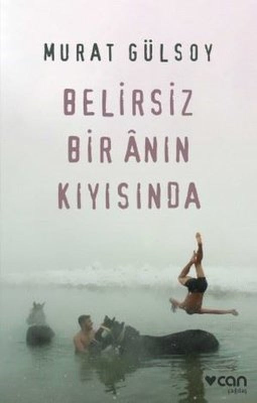 Belirsiz Bir Anın Kıyısında | Can Yayınları