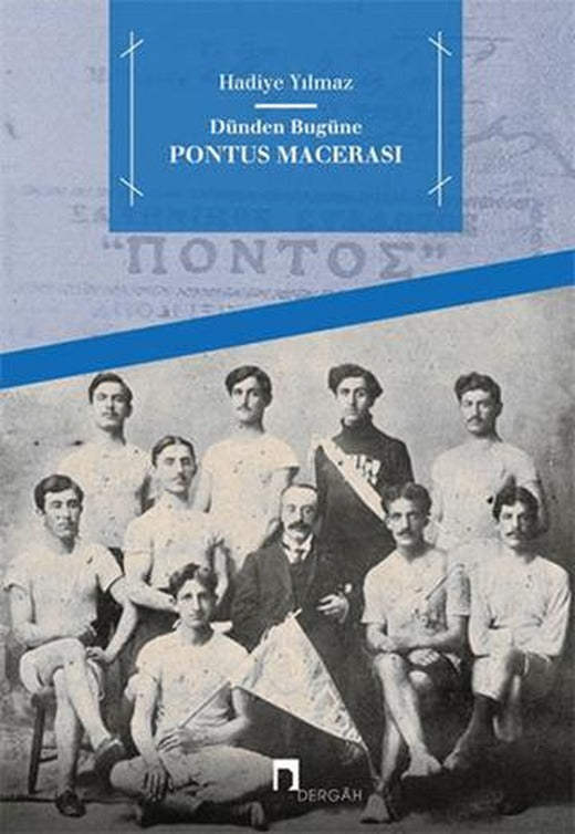 Dünden Bugüne Pontus Macerası