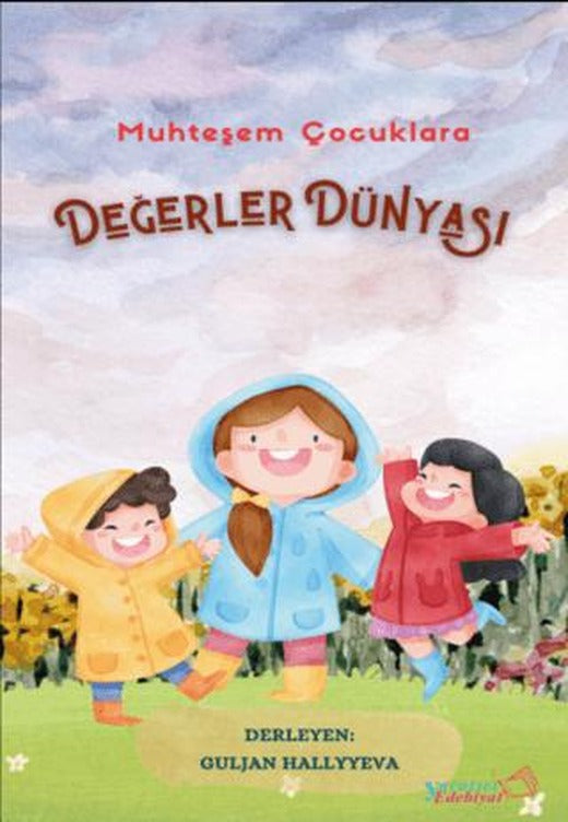 Muhteşem Çocuklara Değerler Dünyası