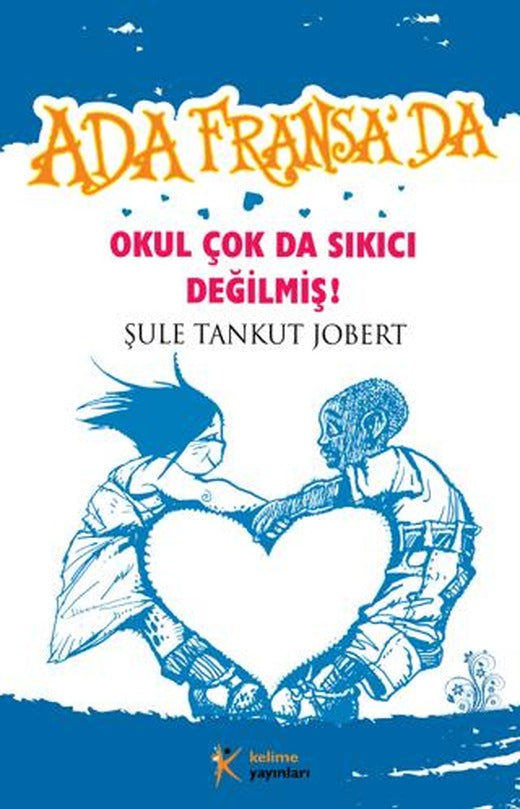 Okul Çok da Sıkıcı Değilmiş