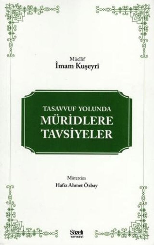 Tasavvuf Yolunda Müridlere Tavsiyeler | Şazeli Yayınevi (Ciltsiz)