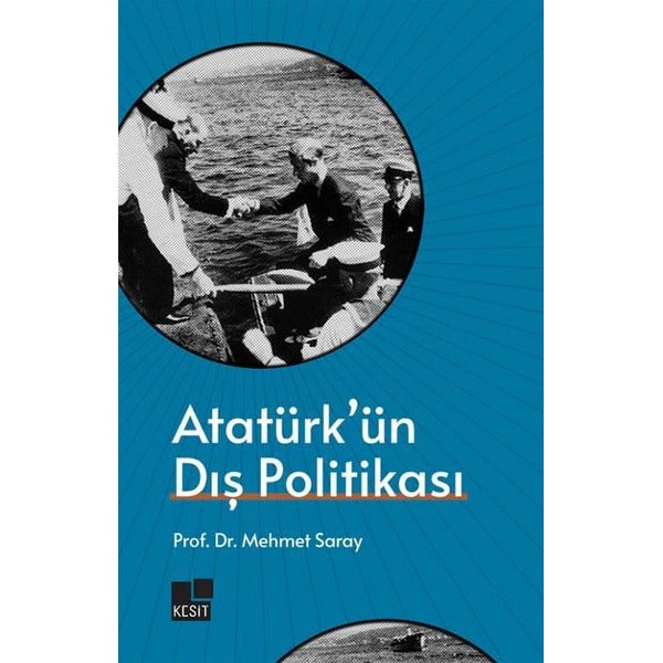 Atatürk'ün Dış Politikası | Kesit Yayınları
