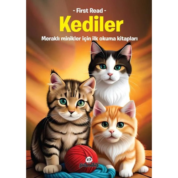 Kediler - Meraklı Minikler İçin İlk Okuma Kitapları - First Read | Panda