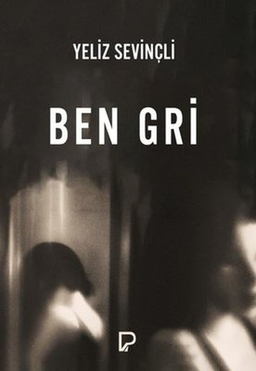 Ben Gri | Paşa Yayınları