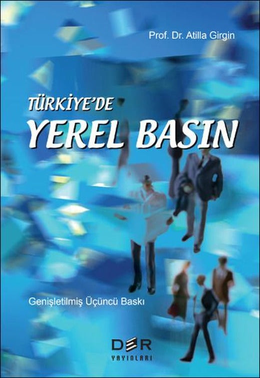 Türkiye'de Yerel Basın | Der Yayınları (İnce Kapak)