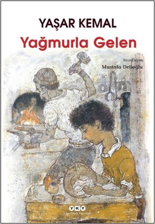 Yağmurla Gelen | Yapı Kredi Yayınları (İnce Kapak)