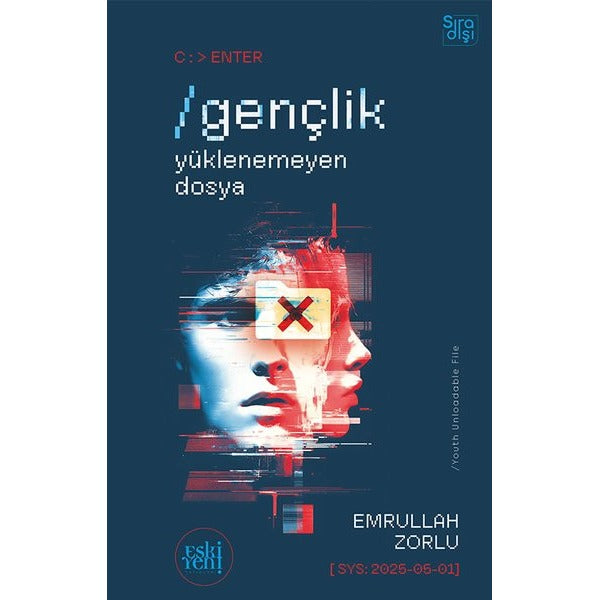 Gençlik - Yüklenemeyen Dosya | Eskiyeni Yayınları (İnce Kapak)