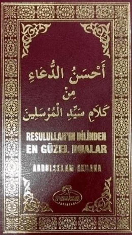 Resulullah'ın Dilinden En Güzel Dualar
