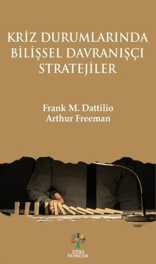Kriz Durumlarında Bilişsel Davranışçı Stratejiler