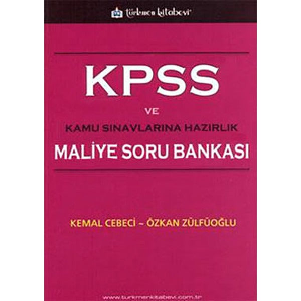 KPSS ve Kamu Sınavlarına Hazırlık Maliye Soru Bankası