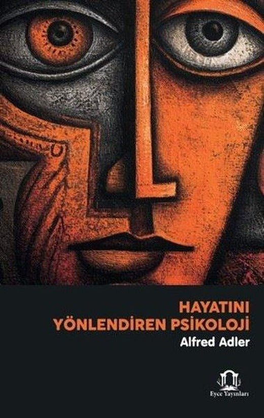 Hayatını Yönlendiren Psikoloji | Eyce Yayınları (İnce Kapak)