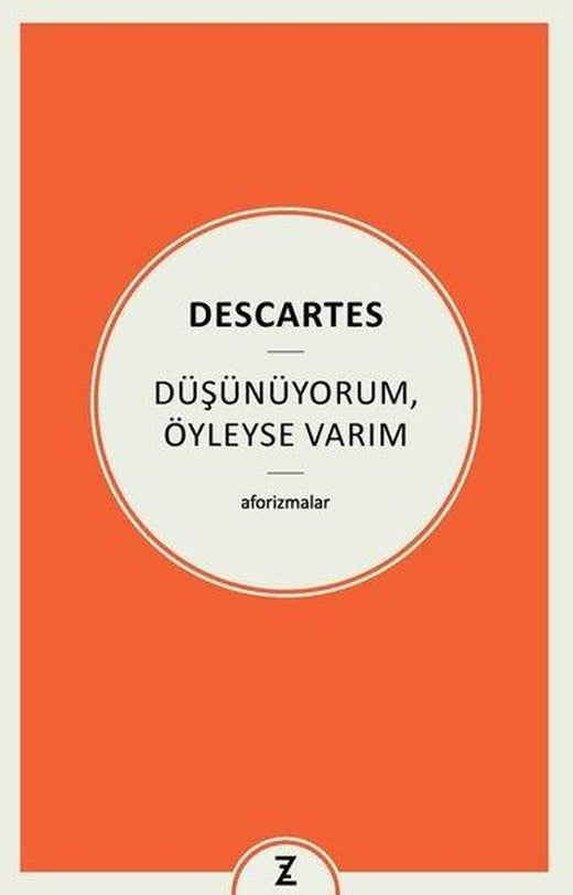 Düşünüyorum Öyleyse Varım - Aforizmalar | Zeplin Kitap (İnce Kapak)