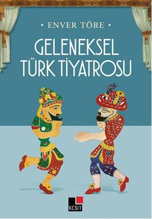 Geleneksel Türk Tiyatrosu | Kesit Yayınları - Edebiyat Dizisi (İnce Kapak)