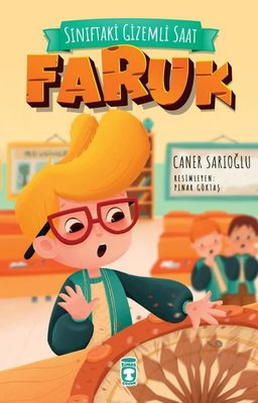 Sınıftaki Gizemli Saat - Faruk | Timaş Çocuk