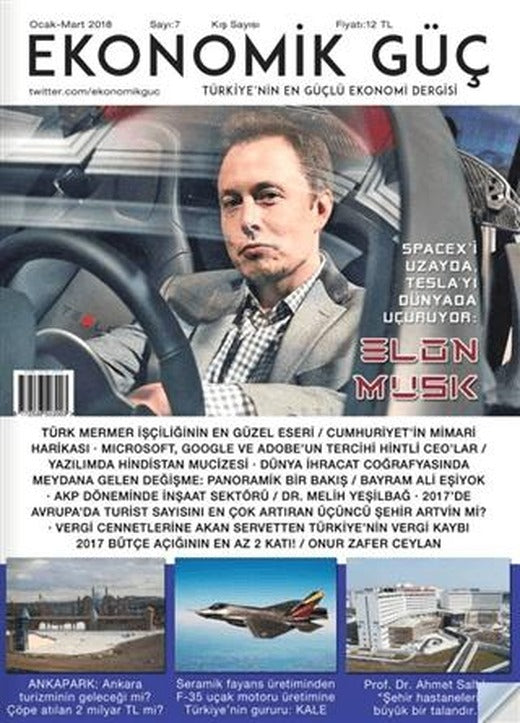 Ekonomik Güç Dergisi Sayı: 7 Ocak - Mart 2018 | Ekonomik Güç Dergisi (Ciltsiz)