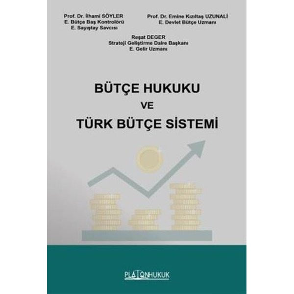 Bütçe Hukuku ve Türk Bütçe Sistemi