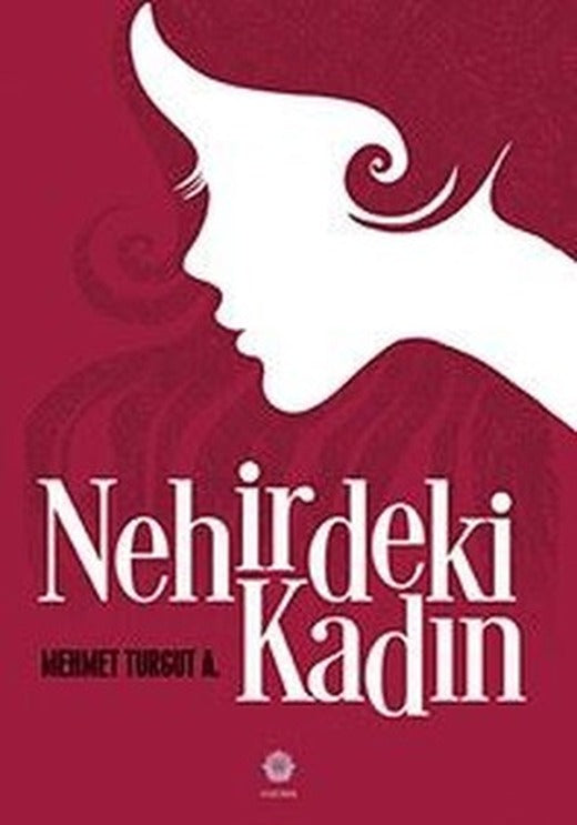 Nehirdeki Kadın | Nilüfer Yayınları