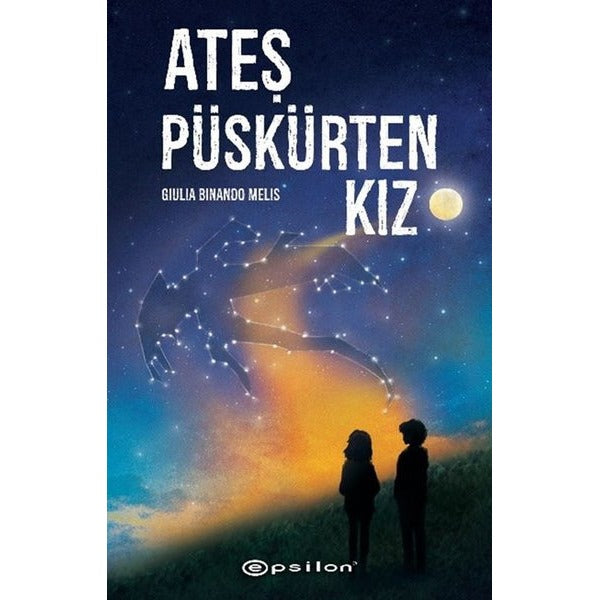 Ateş Püskürten Kız | Epsilon Yayınevi (İnce Kapak)