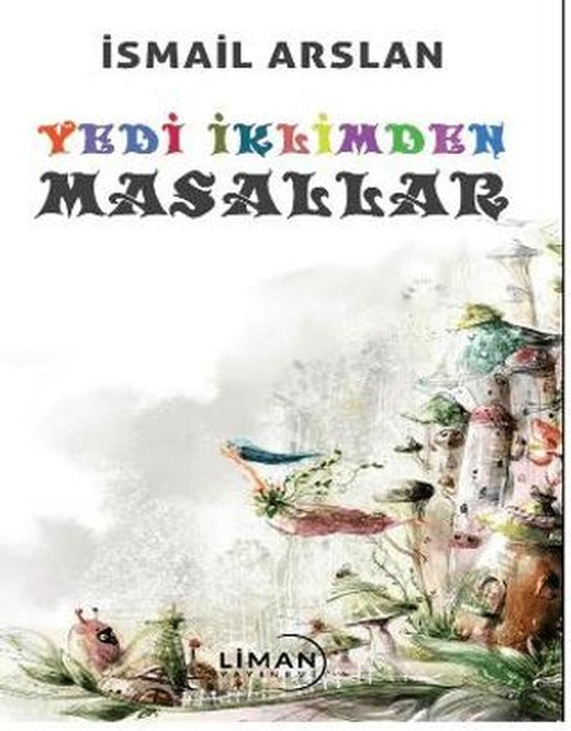 Yedi İklimden Masallar | Liman Yayınevi (Ciltsiz)