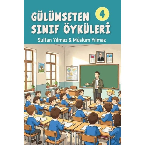 Gülümseten Sınıf Öyküleri 4 | Deniz Yayınevi (Ciltsiz)