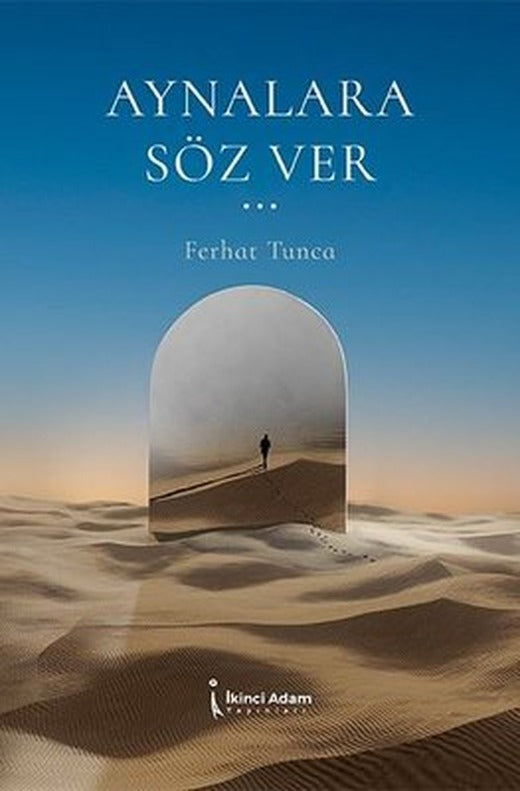 Aynalara Söz Ver | İkinci Adam Yayınları