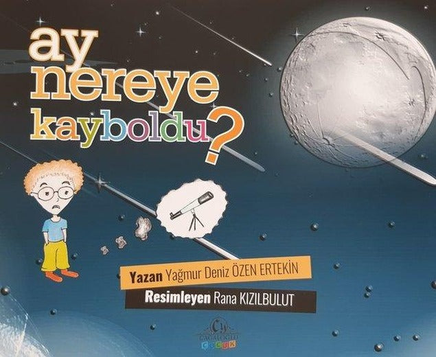 Ay Nereye Kayboldu? | Cağaloğlu Yayınevi (İnce Kapak)
