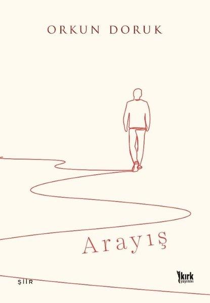 Arayış | Kırk Yayınevi (İnce Kapak) - Resim 1